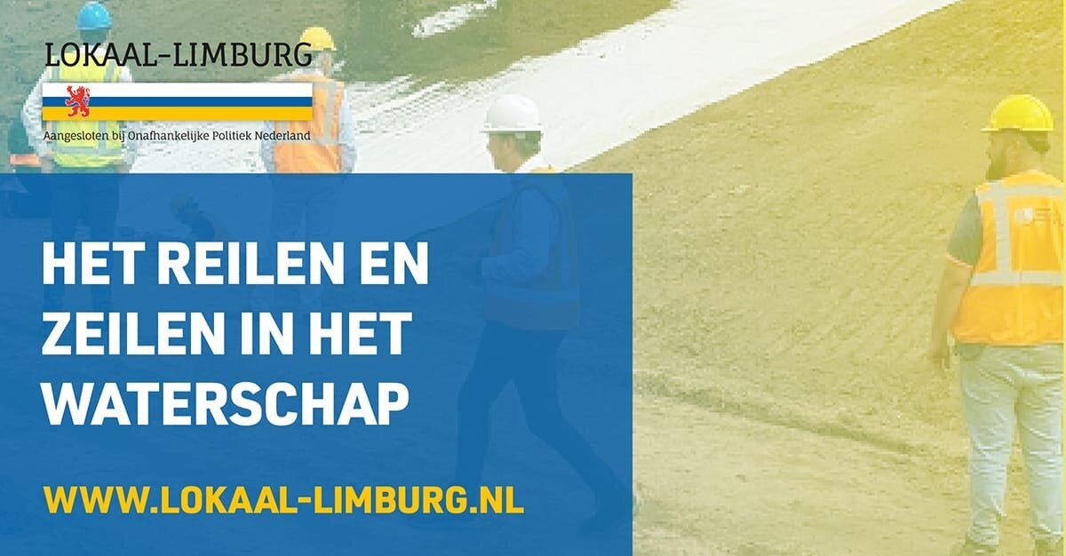 Het reilen en zeilen in het Waterschap | Lokaal-Limburg.nl